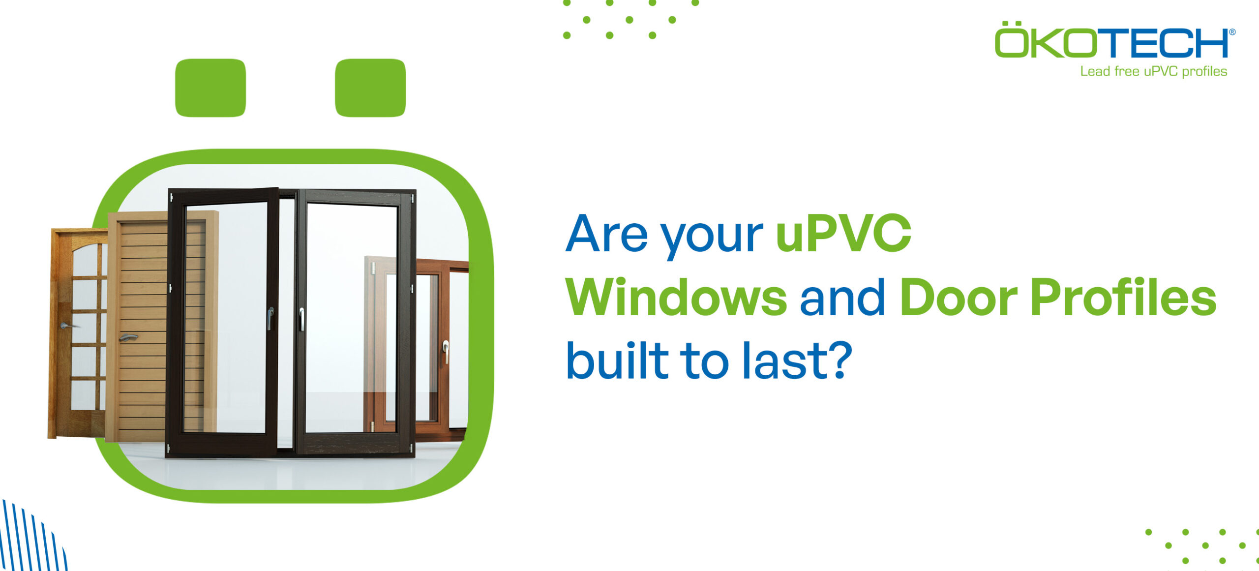 Are Your Upvc Window And Door Profiles Built To Last 7493